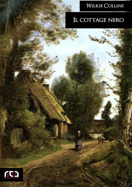 Il cottage nero - Wilkie Collins - ebook