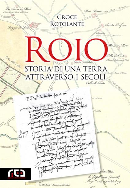 Roio. Storia di una terra attraverso i secoli - Croce Rotolante - copertina