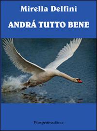 Andrà tutto bene - Mirella Delfini - copertina