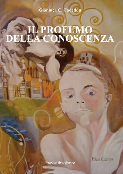 Il profumo della conoscenza - Gianluca Celestino Cadeddu - copertina