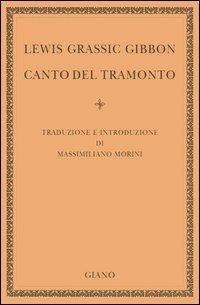 Canto del tramonto - Lewis G. Gibbon - copertina