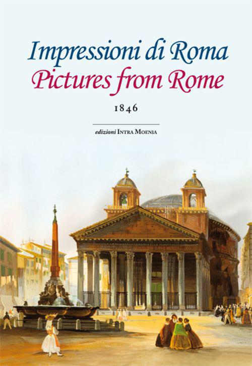 Impressioni di Roma. Ediz. italiana e inglese - Charles Dickens - Libro -  Intra Moenia - | IBS