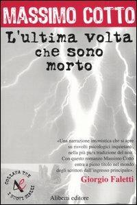 L'ultima volta che sono morto - Massimo Cotto - copertina