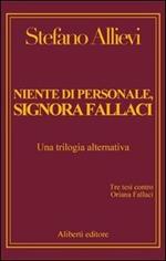 Niente di personale, signora Fallaci