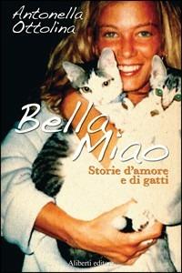 Bella miao. Ediz. illustrata - Antonella Ottolina - copertina