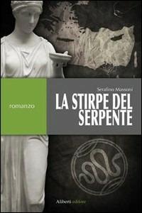 La stirpe del serpente - Serafino Massoni - copertina