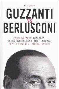 Guzzanti vs Berlusconi - Paolo Guzzanti - copertina