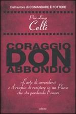 Coraggio, don Abbondio