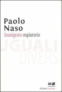 Immigrato espiatorio - Paolo Naso - copertina