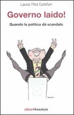 Governo laido! Quando la politica dà scandalo