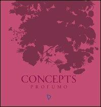 Concepts. Profumo - copertina