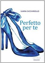 Perfetto per te