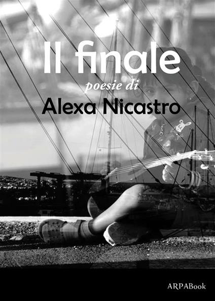 Il finale - Alexa Nicastro - ebook