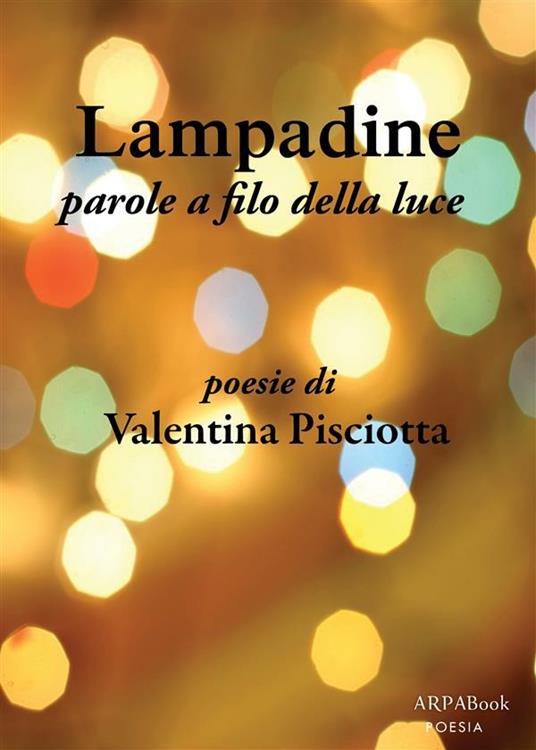 Lampadine - Valentina Pisciotta - ebook