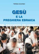 Gesù e la preghiera ebraica