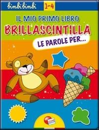 Le parole per. Ediz. illustrata - copertina