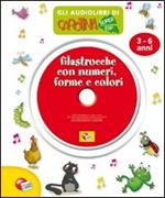 Filastrocche con numeri, forme e colori. Audiolibro. CD Audio