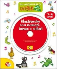 Filastrocche con numeri, forme e colori. Audiolibro. CD Audio - copertina