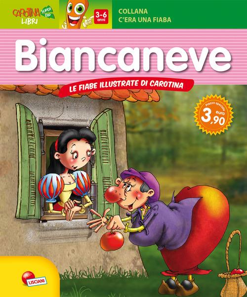 Biancaneve. Le fiabe illustrate da carotina. Ediz. illustrata - copertina