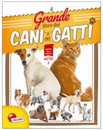 Il grande libro dei cani e dei gatti