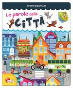 Le parole della città. Ediz. illustrata