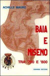 Baia e Miseno tra '700 e '800 - Achille Mauro - copertina