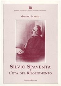 Silvio Spaventa e l'età del Risorgimento - Massimo Scalfati - copertina