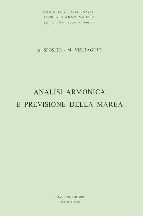 Analisi armonica e previsione della marea - Antonio Sposito,Mario Vultaggio - copertina