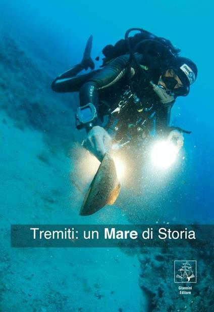 Tremiti. Un mare di storia - Adelmo Sorci - copertina