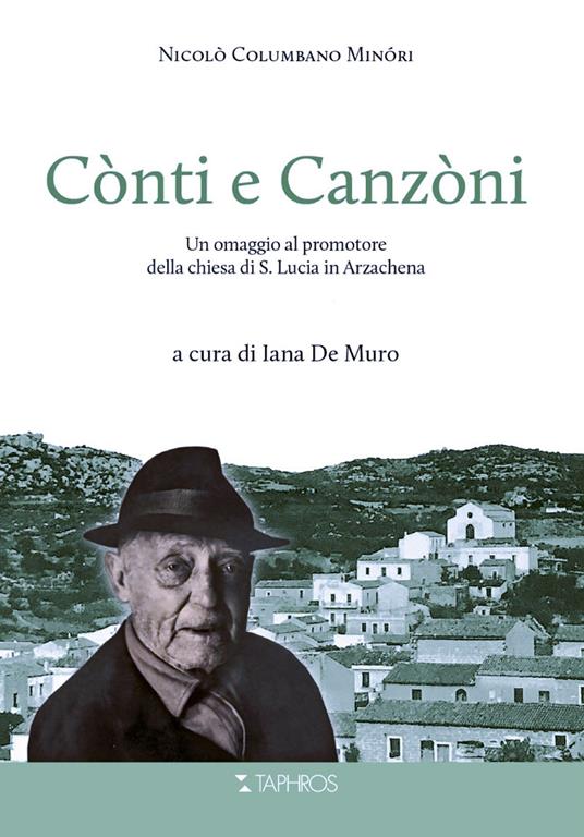 Cònti e Canzòni. Un omaggio al promotore della chiesa di S. Lucia in Arzachena - Nicolò Columbano Minóri - copertina