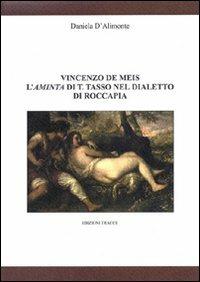Vincenzo De Meis. L'Aminta di T. Tasso nel dialetto di Rocca Pia - Daniela D'Alimonte - copertina
