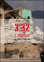 3.32 l'Aquila. Gli allarmi inascoltati