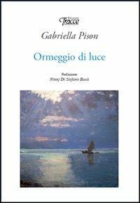 Ormeggio di luce - Gabriella Pison - copertina