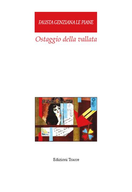 Ostaggio della vallata - Fausta G. Le Piane - copertina