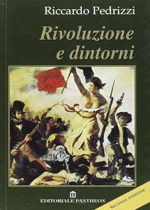 Rivoluzione e dintorni - Riccardo Pedrizzi - copertina