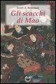 Gli scacchi di Mao. Il wei-ch'i e la strategia rivoluzionaria cinese - Scott A. Boorman - copertina