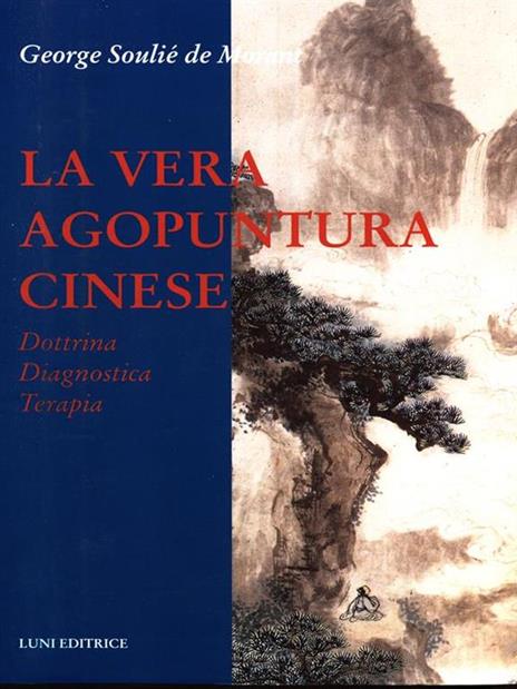 La vera agopuntura cinese - George Soulié de Morant - 5