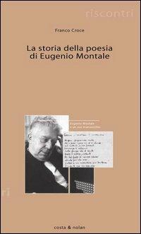 Storia della poesia di Eugenio Montale - Franco Croce - 5