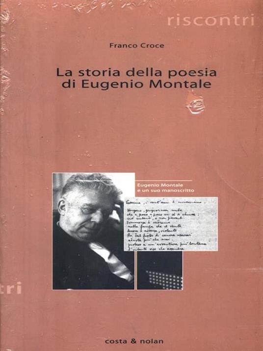 Storia della poesia di Eugenio Montale - Franco Croce - 4