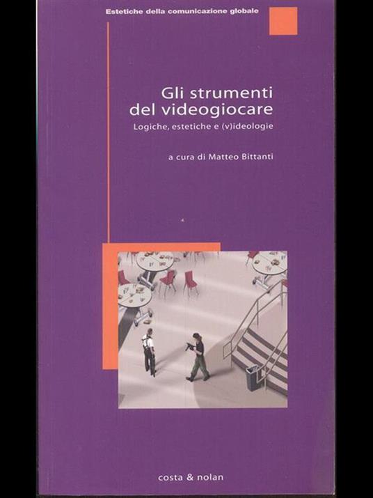 Gli strumenti del videogiocare. Logiche, estetiche e (v)ideologie - copertina