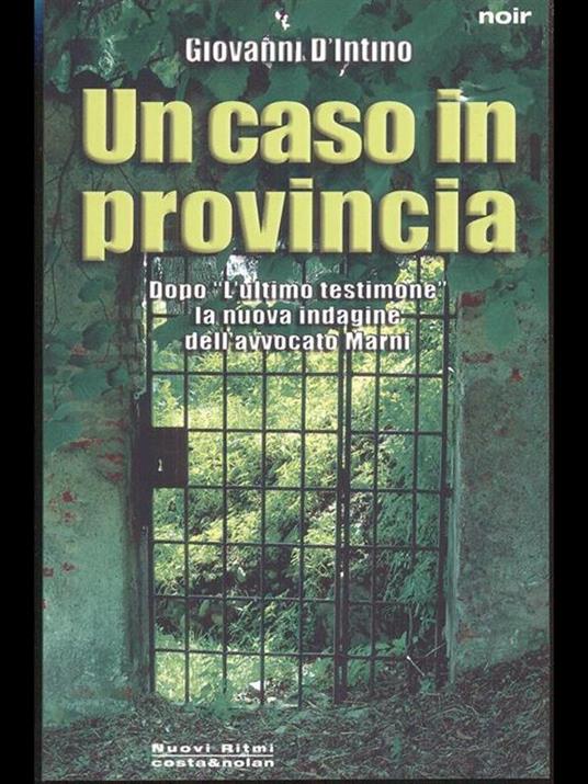 Un caso in provincia. La nuova indagine dell'avvocato Marni - Giovanni D'Intino - 6