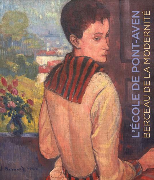 L' école de Pont-Aven. Berceau de la modernité. Collection de Alexandre et Mahsa Mouradian. Ediz. a colori - copertina