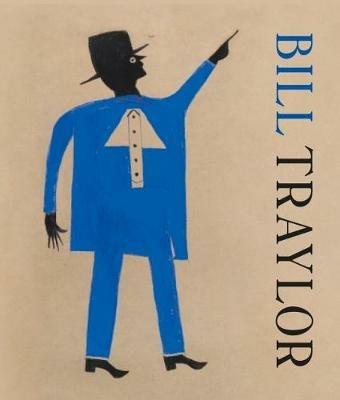 Bill Traylor. Ediz. inglese e francese - copertina