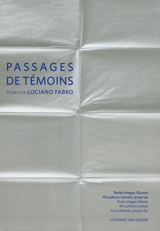 Passages de témoins pour for Luciano Fabro. Ediz. multilingue - Vivianne van Singer - copertina