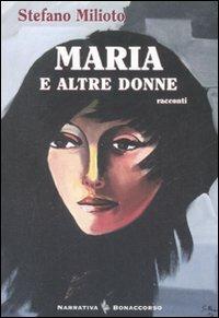 Maria e altre donne - Stefano Milioto - copertina