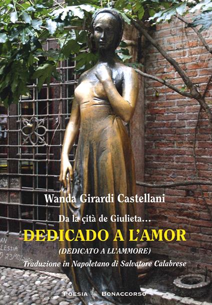Da la cità de giulieta... Dedicado a l'amor - Wanda Girardi Castellani - copertina