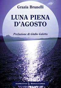 Luna piena d'agosto - Grazia Brunelli - copertina