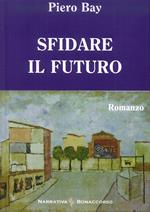 Sfidare il futuro