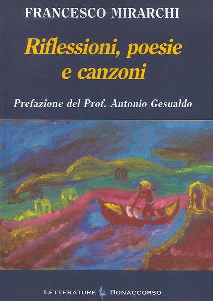 Riflessioni, poesie e canzoni - Francesco Mirarchi - copertina