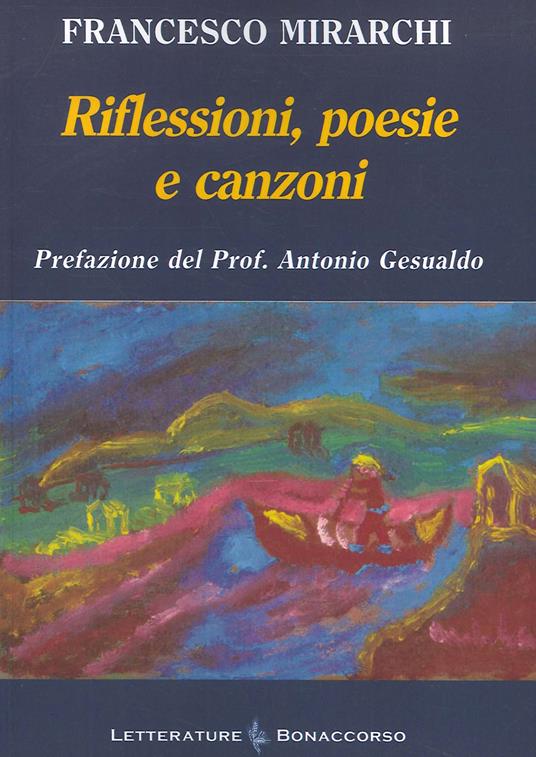 Riflessioni, poesie e canzoni - Francesco Mirarchi - copertina